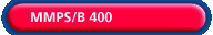 MMPS/B 400